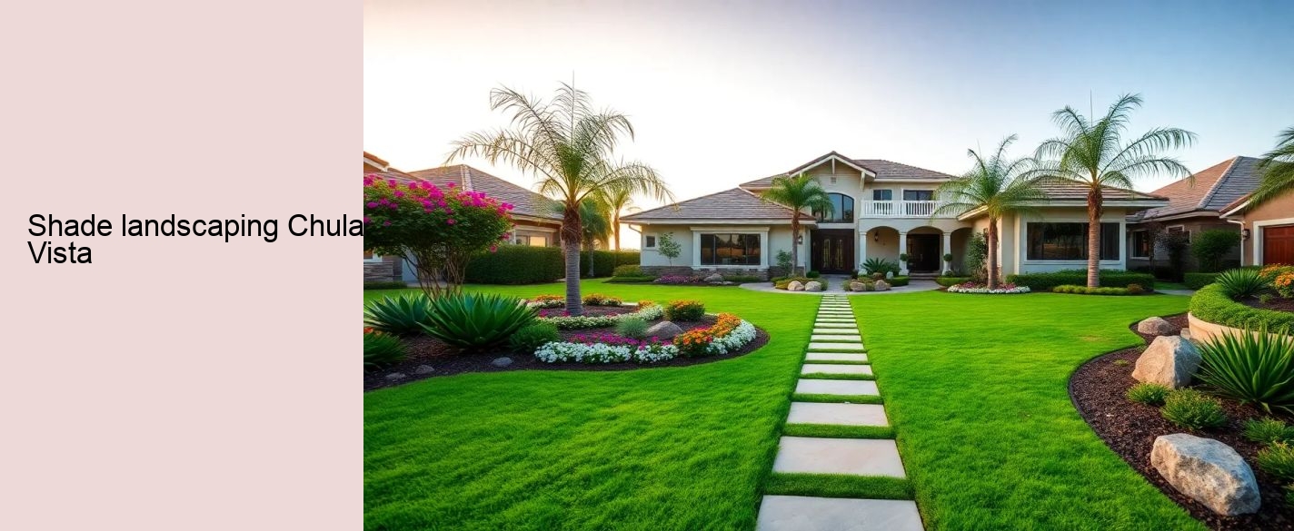 shade landscaping Chula Vista